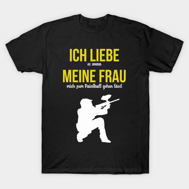 Paintball lustiger Spruch Ich liebe meine Frau T-Shirt by Foxxy Merch